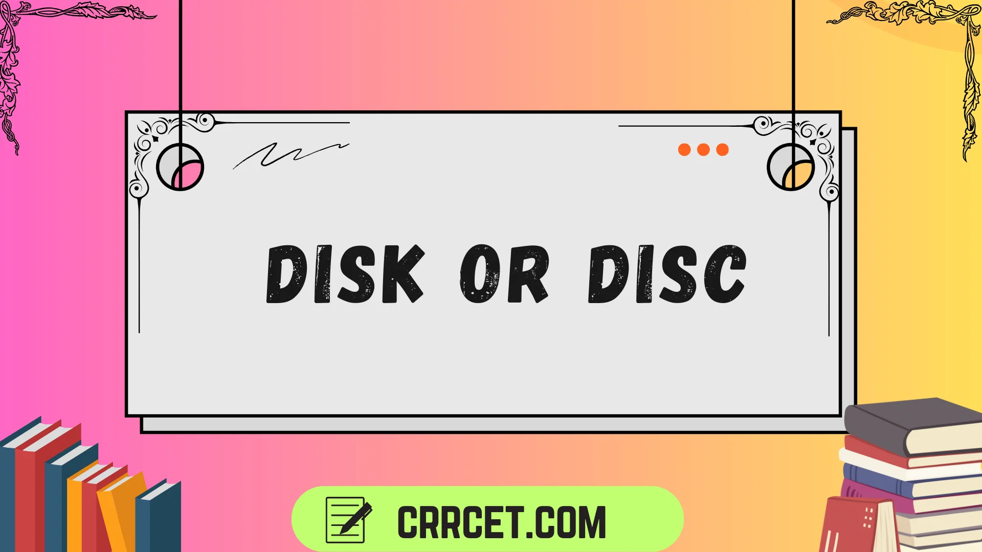 disk or disc