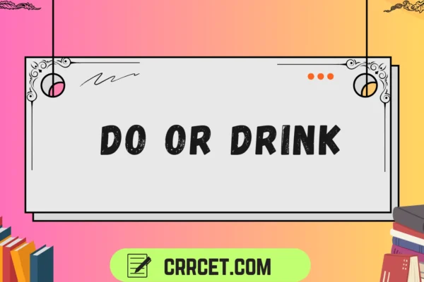 do or drink