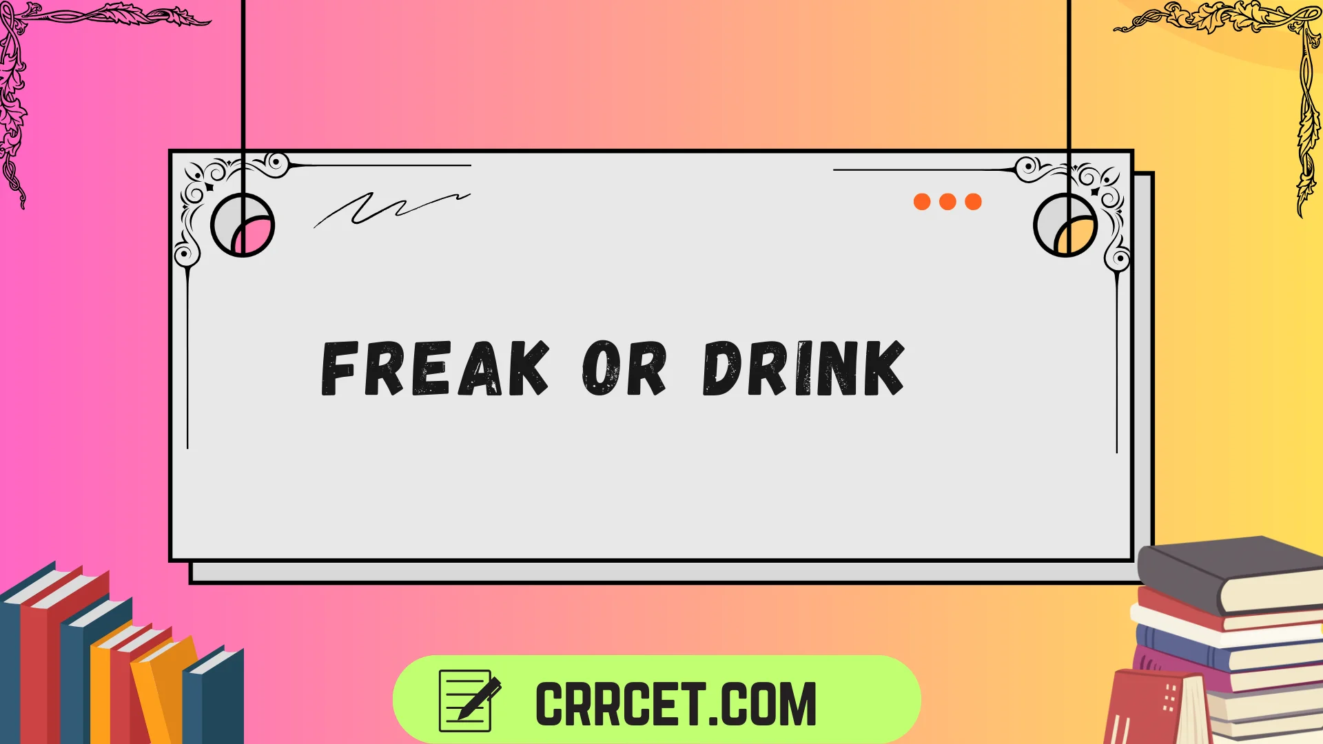 freak or drink