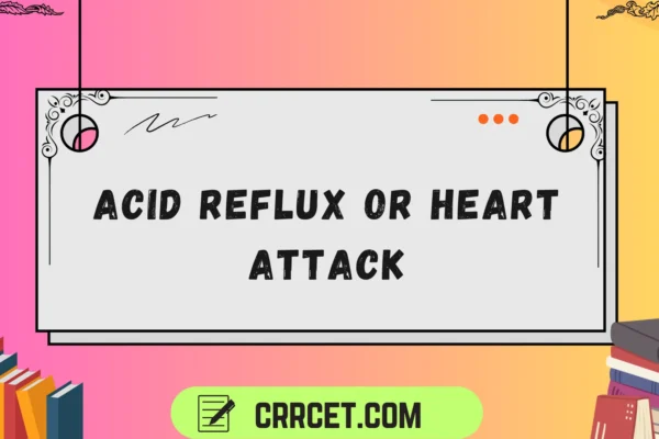 acid reflux or heart attack