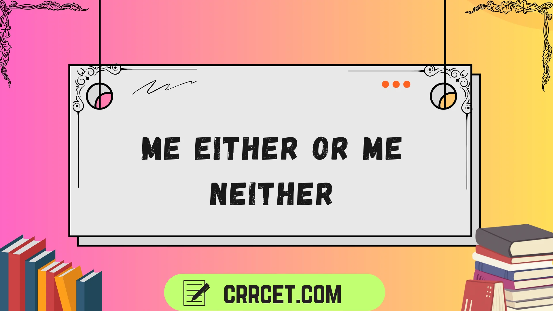 me either or me neither