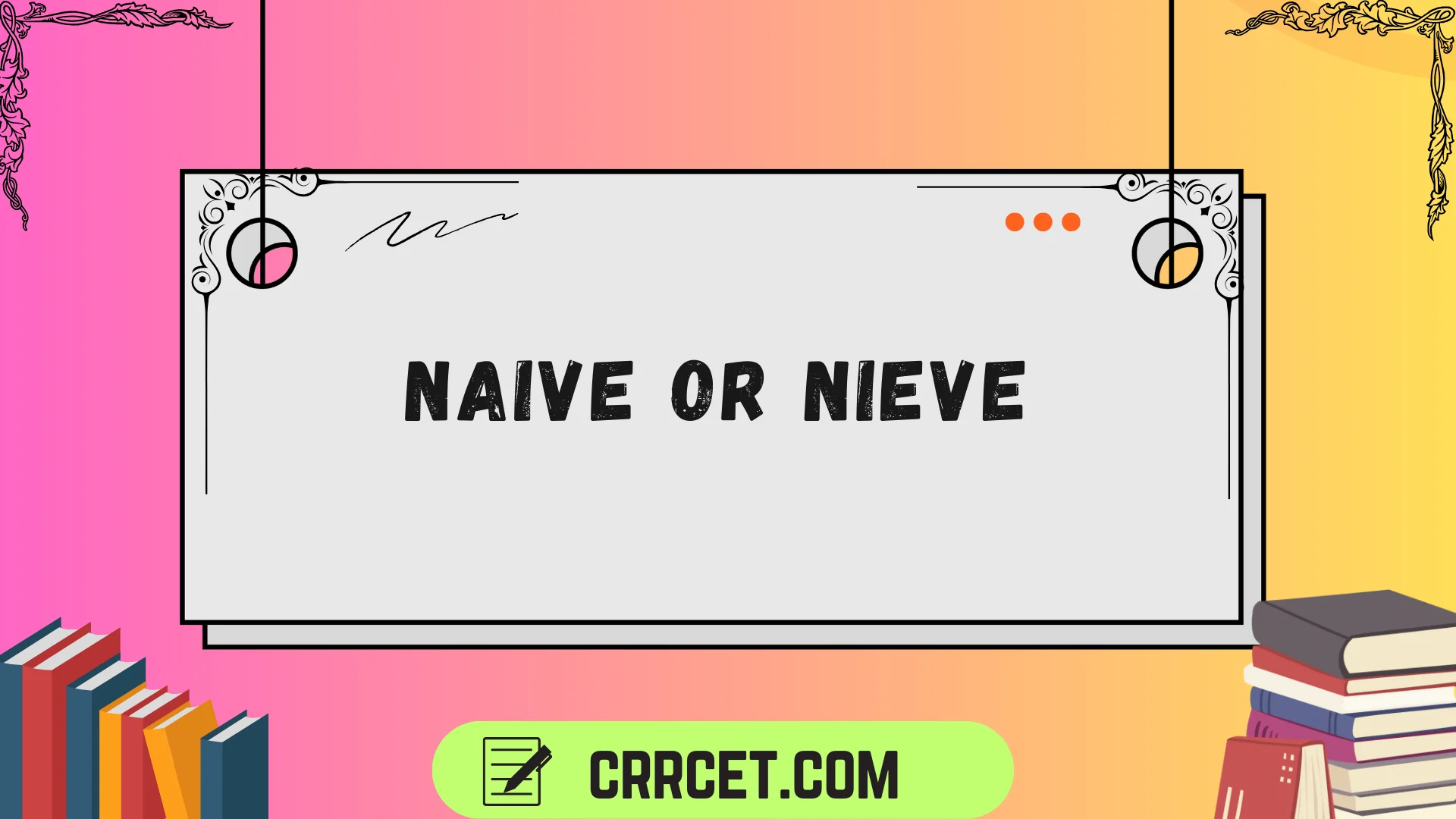 naive or nieve