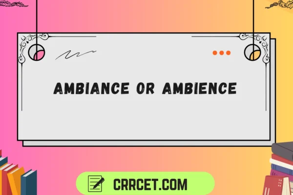 ambiance or ambience