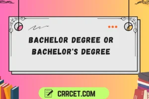 bachelor degree or bachelor's degree