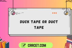 duck tape or duct tape