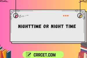 nighttime or night time
