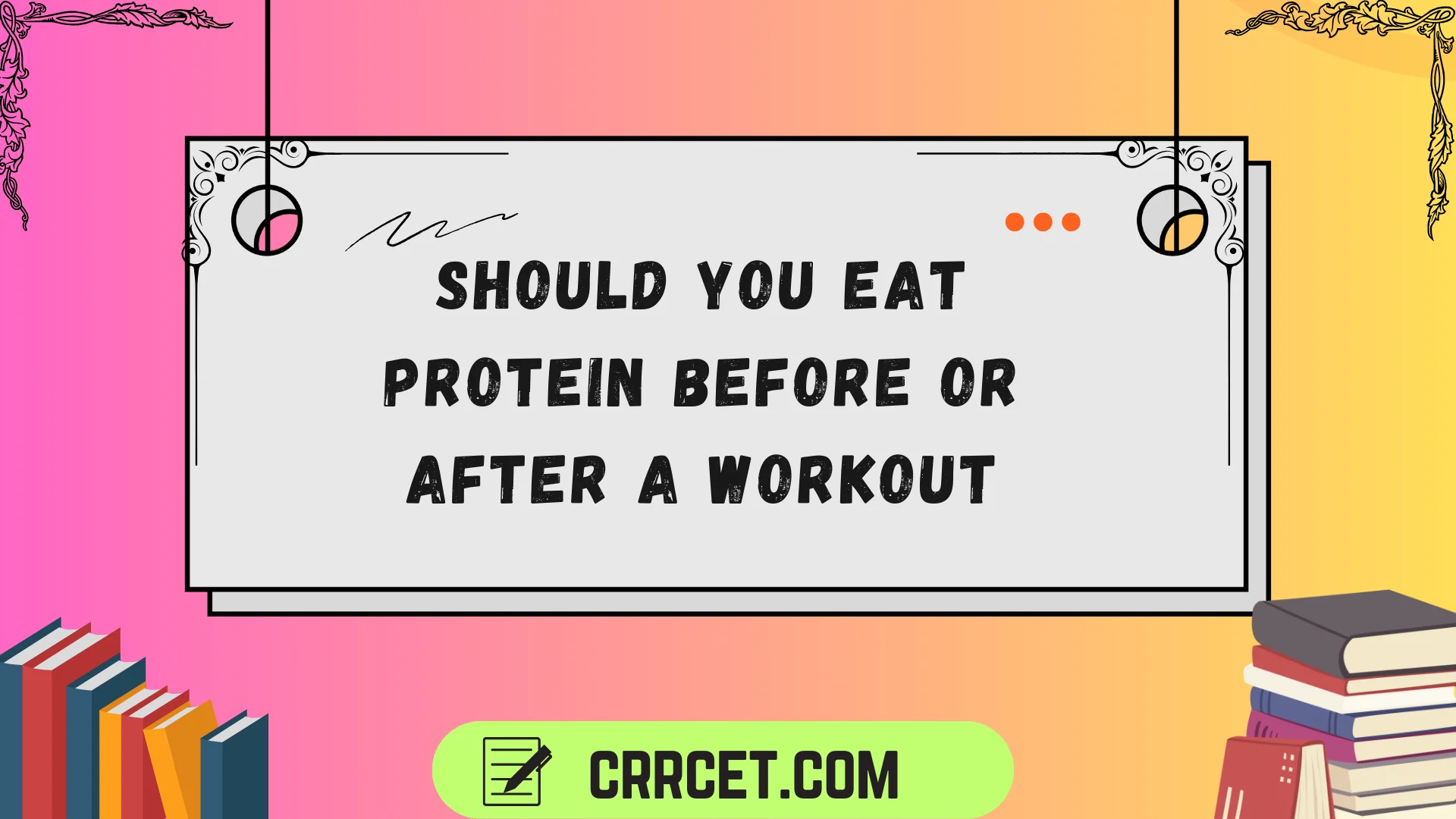 should you eat protein before or after a workout