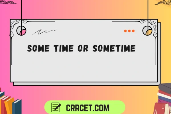 some time or sometime