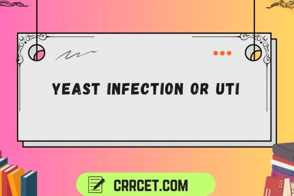 yeast infection or uti